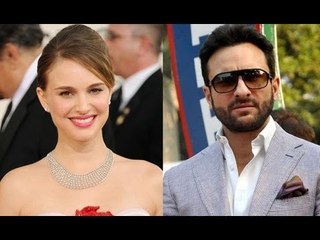 Saif Ali Khan To Romance Natalie Portman Next?