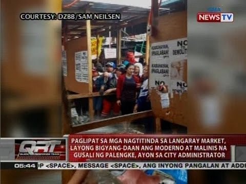 Paglipat sa mga nagtitinda sa Langaray Market, layong bigyang daan ang modernong palengke