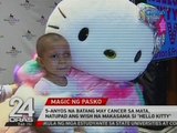 5-anyos na batang may cancer sa mata, natupad ang wish na makasama si 