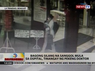 Bagong silang na sanggol mula sa ospital, tinangay ng pekeng doktor