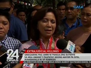Pag-amin ni Pang. Duterte sa mga umano'y pagpatay noong mayor pa siya, ikinabahala ni VP Robredo