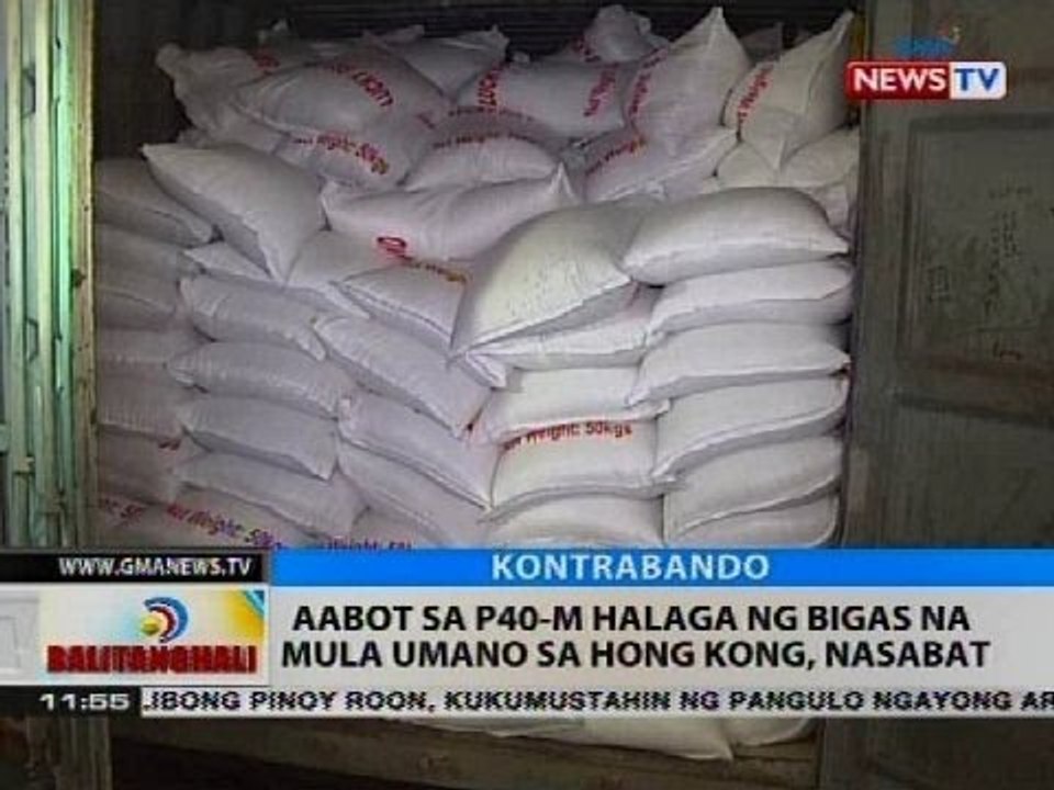 BT: Aabot sa P40-M halaga ng bigas na mula umano sa Hong Kong, nasabat