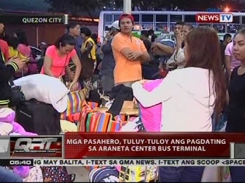 Mga pasahero, tuloy-tuloy ang pagdating sa Araneta Center Bus Terminal