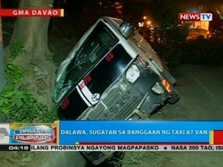 Dalawa, sugatan sa banggaan ng taxi at van