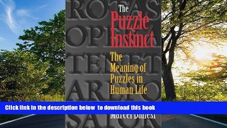 Free [PDF] Download The Puzzle Instinct: The Meaning of Puzzles in Human Life Marcel Danesi READ
