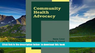 FREE [PDF] Community Health Advocacy Sana Loue BOOK ONLINE