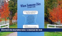 READ book  When Someone Dies in New York: All the Legal   Practical Things You Need to Do When