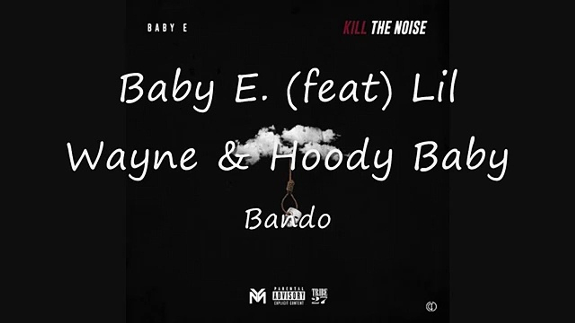 Baby E - Bando (lyrics) ft. Lil Wayne & Hoody Baby