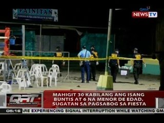 Mahigit 30 kabilang ang isang buntis at 6 na menor de edad, sugatan sa pagsabog sa fiesta