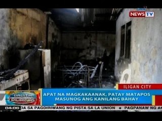 Apat na magkakaanak, patay matapos masunog ang kanilang bahay