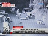 24 Oras: Exclusive: Tricycle driver, patay matapos pagbabarilin ng 2 sakay ng motorsiklo