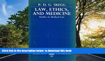 READ book  Law, Ethics and Medicine: Studies in Medical Law (Clarendon Paperbacks) P.D.G. Skegg