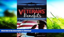 READ book  The Complete Guide to Veterans  Benefits: Everything You Need to Know Explained