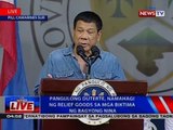 Pangulong Duterte, namahagi ng relief goods sa mga biktima ng Bagyong Nina