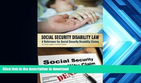 READ book  Social Security Disability Law: A Reference for Social Security Disability Claims