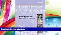 Download [PDF]  Breaking New Ground: Mining, Minerals and Sustainable Development Linda Starke For