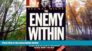 Read Online The Enemy Within: The Secret War Against the Miners Seumas Milne Pre Order