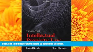 FREE [PDF] Intellectual Property Law Lionel Bently DOWNLOAD ONLINE