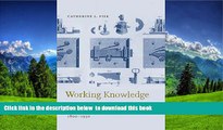 Free [PDF] Download Working Knowledge: Employee Innovation and the Rise of Corporate Intellectual