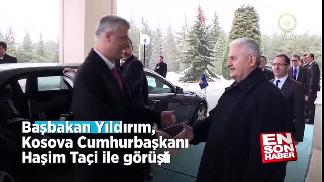 Başbakan Yıldırım, Kosova Cumhurbaşkanı Haşim Taçi ile görüştü | En Son Haber