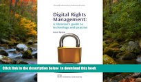 READ book  Digital Rights Management: A Librarian s Guide to Technology and Practise (Chandos