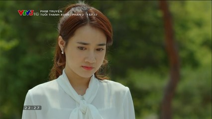 Tuổi Thanh Xuân Phần 2 Tập 17 Full - Forever Young 2