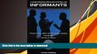 READ book  Informants - A Guide for Developing and Controlling Informants Michael e. Grimes