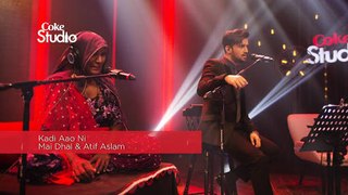 Mai Dhai & Atif Aslam, Kadi Aao Ni, Coke Studio, Season 8, Episode 6