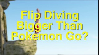 Flip Diving Gameplay, Better Than Pokemon Go