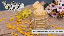 Beijinho de Milho de Colher - Receitas de Minuto EXPRESS #105-Ju-qwuJ0AvA