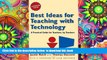 BEST PDF  Best Ideas for Teaching with Technology: A Practical Guide for Teachers, by Teachers