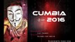 Enganchados de Cumbia- REMIX 2016 Lo nuevo (Mix Noviembre 2016)