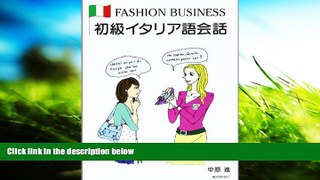 PDF  Beginner Italian conversation-Fashion business (2006) ISBN: 4881241575 [Japanese Import]