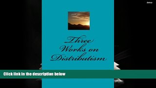 Download [PDF]  Three Works on Distributism Trial Ebook