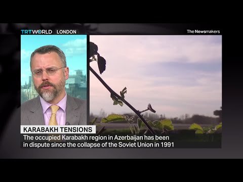 Laurence Broers joins the Newsmakers to discuss conflict in occupied Karabakh