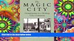 Read  The Magic City: Unemployment in a Working-Class Community (The Anthropology of Contemporary