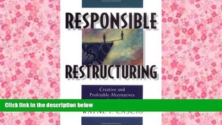 Read  Responsible Restructuring: Creative and Profitable Alternatives to Layoffs  Ebook READ Ebook