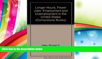 Read  Longer Hours, Fewer Jobs: Employment and Unemployment in the United States (Cornerstone