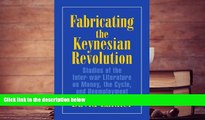 Read  Fabricating the Keynesian Revolution: Studies of the Inter-war Literature on Money, the