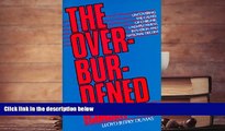 Read  The Overburdened Economy: Uncovering the Causes of Chronic Unemployment, Inflation, and