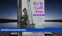 Download  We ll Call You If We Need You: Experiences of Women Working Construction (ILR Press