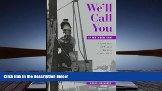 Download  We ll Call You If We Need You: Experiences of Women Working Construction (ILR Press