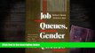 Read  Job Queues, Gender Queues: Explaining Women s Inroads into Male Occupations (Women In The