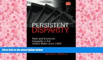 Read  Persistent Disparity: Race and Economic Inequality in the United States Since 1945  PDF READ