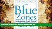 FREE [DOWNLOAD]  The Blue Zones: Lessons for Living Longer From the People Who ve Lived the