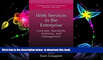 PDF [DOWNLOAD] Web Services in the Enterprise: Concepts, Standards, Solutions, and Management