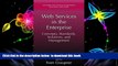 PDF [DOWNLOAD] Web Services in the Enterprise: Concepts, Standards, Solutions, and Management