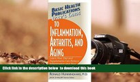 READ book  User s Guide to Inflammation, Arthritis, and Aging (Basic Health Publications User s