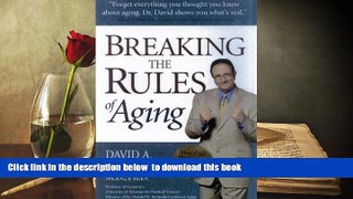 READ book  Breaking the Rules of Aging  FREE BOOK ONLINE