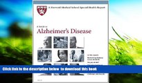 READ book  Harvard Medical School A Guide to Alzheimer s Disease (Harvard Medical School Special